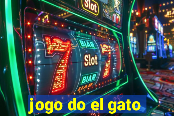 jogo do el gato